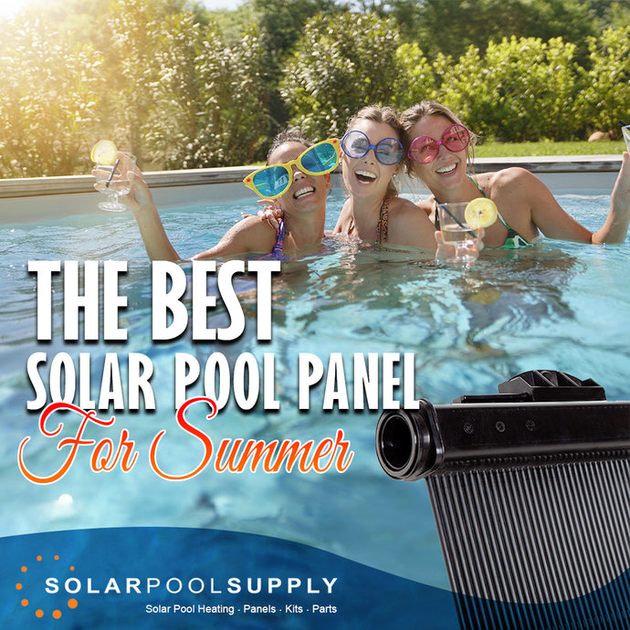 The Best Solar Pool Panel For Summer